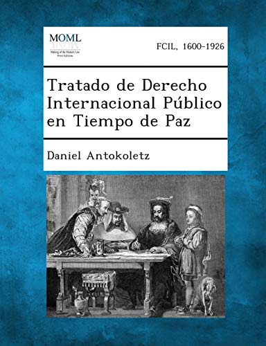Beispielbild fr Tratado de Derecho Internacional Publico En Tiempo de Paz zum Verkauf von Reuseabook