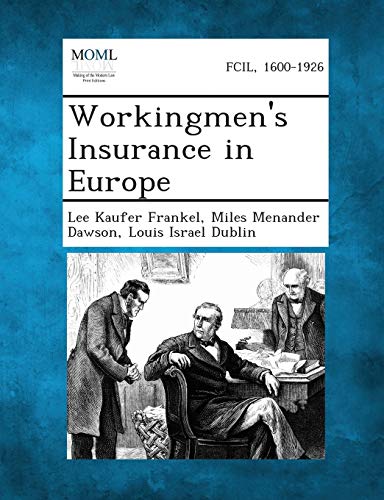 Beispielbild fr Workingmen's Insurance in Europe zum Verkauf von Lucky's Textbooks
