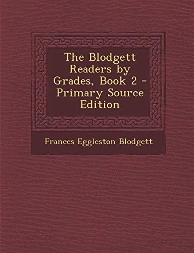 9781289383756: The Blodgett Readers by Grades, Book 2