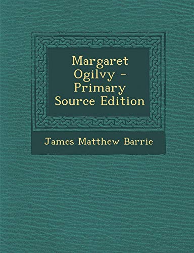 9781289424077: Margaret Ogilvy