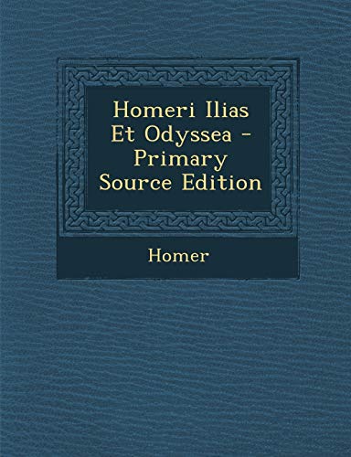 9781289425371: Homeri Ilias Et Odyssea