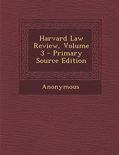 9781289430382: Harvard Law Review, Volume 3