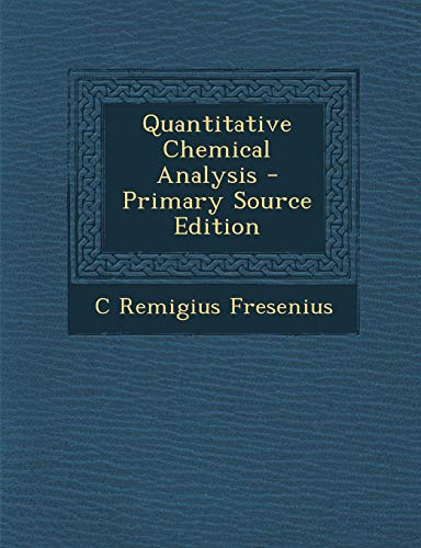 9781289432799: Quantitative Chemical Analysis