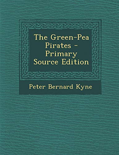 9781289438333: The Green-Pea Pirates