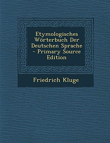 9781289467098: Etymologisches Wrterbuch Der Deutschen Sprache