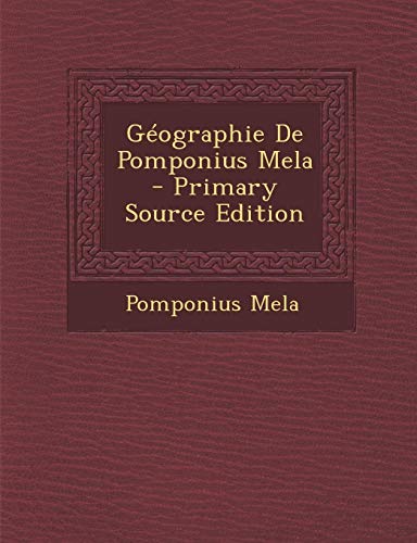 9781289479282: G ographie de Pomponius Mela
