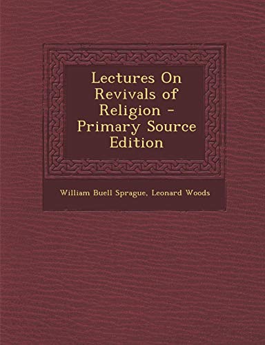 9781289479411: Lectures on Revivals of Religion