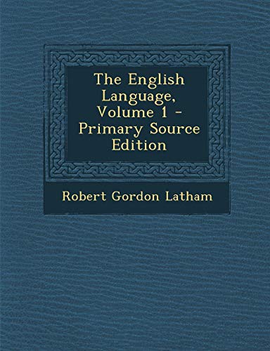 9781289485023: The English Language, Volume 1
