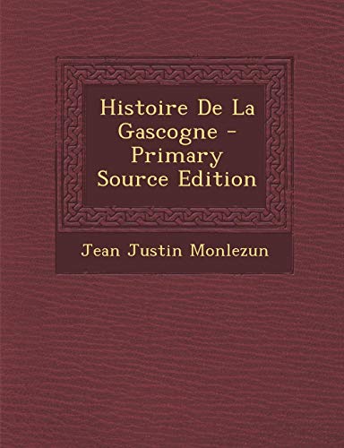 9781289494834: Histoire De La Gascogne