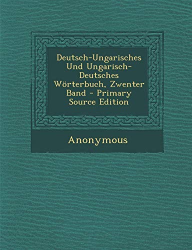 9781289510015: Deutsch-Ungarisches Und Ungarisch-Deutsches Wrterbuch, Zwenter Band