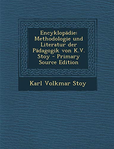 9781289512941: Encyklopdie: Methodologie und Literatur der Pdagogik von K.V. Stoy