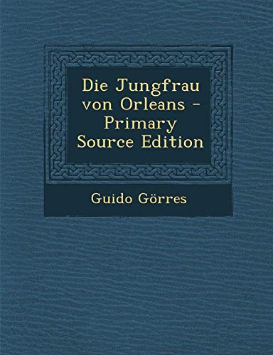 9781289516949: Die Jungfrau von Orleans