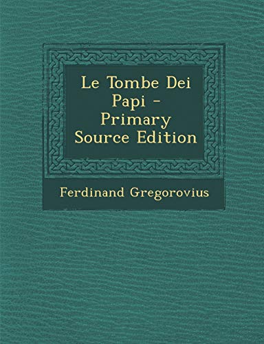 9781289519933: Le Tombe Dei Papi