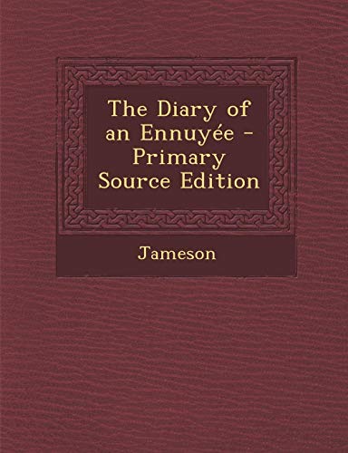 9781289530747: The Diary of an Ennuye