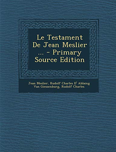 9781289530839: Le Testament de Jean Meslier ...