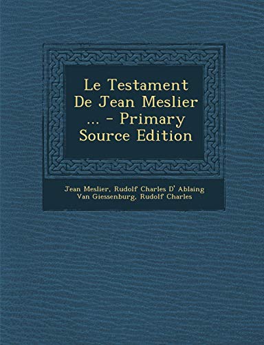 9781289530839: Le Testament De Jean Meslier ...
