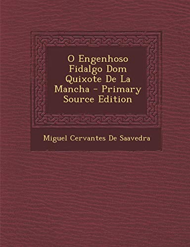 9781289533069: O Engenhoso Fidalgo Dom Quixote de La Mancha (Portuguese Edition)
