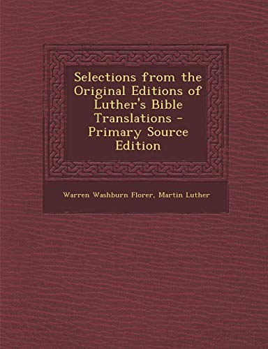 9781289562229: Selections from the Original Editions of Luther's Bible Translations