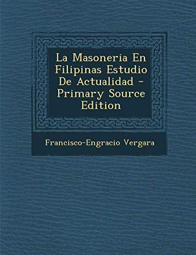 9781289607012: La Masoneria En Filipinas Estudio de Actualidad