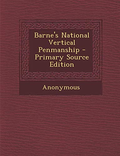 9781289607586: Barne's National Vertical Penmanship