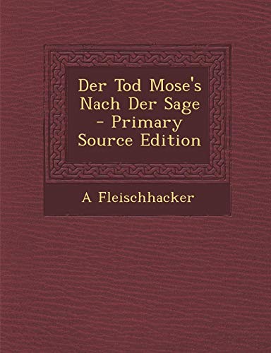 9781289609146: Der Tod Mose's Nach Der Sage