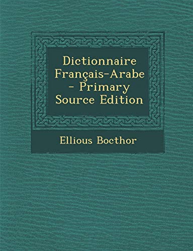 9781289613266: Dictionnaire Francais-Arabe
