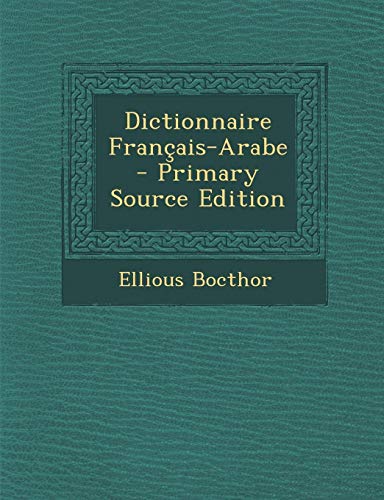 9781289613266: Dictionnaire Franais-Arabe