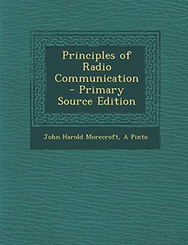 9781289613884: Principles of Radio Communication