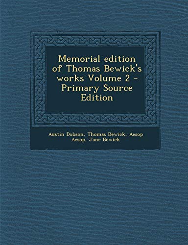 9781289635602: Memorial edition of Thomas Bewick's works Volume 2