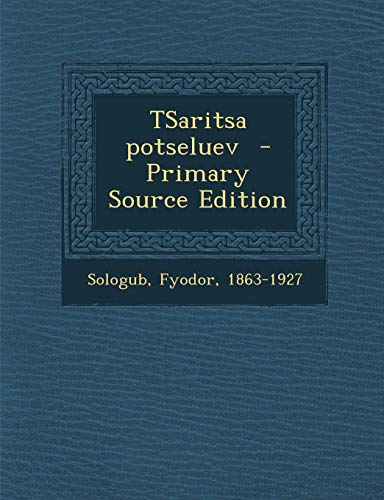 Stock image for Tsaritsa Potseluev - Primary Source Edition (Russian Edition) for sale by Ebooksweb