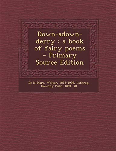 9781289672119: Down-adown-derry: a book of fairy poems