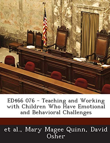 Stock image for Ed466 076 - Teaching and Working with Children Who Have Emotional and Behavioral Challenges for sale by Lucky's Textbooks