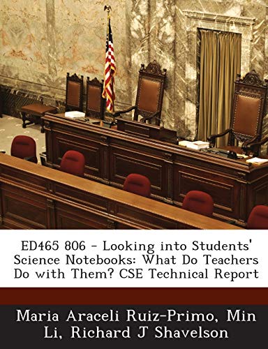 Imagen de archivo de Ed465 806 - Looking Into Students Science Notebooks: What Do Teachers Do with Them? CSE Technical Report a la venta por Ebooksweb