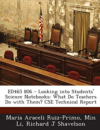 Stock image for Ed465 806 - Looking Into Students Science Notebooks: What Do Teachers Do with Them? CSE Technical Report for sale by Ebooksweb