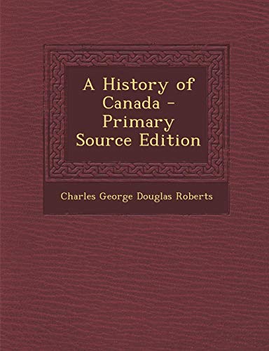 9781289722753: A History of Canada