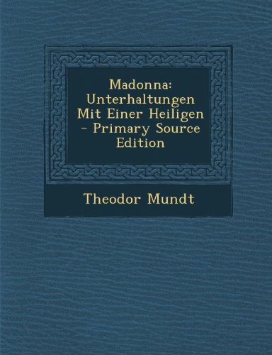 9781289745936: Madonna: Unterhaltungen Mit Einer Heiligen (German Edition)