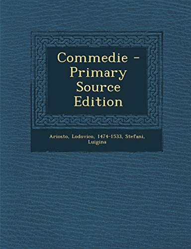 9781289790417: Commedie - Primary Source Edition