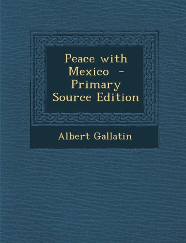 9781289830410: Peace with Mexico