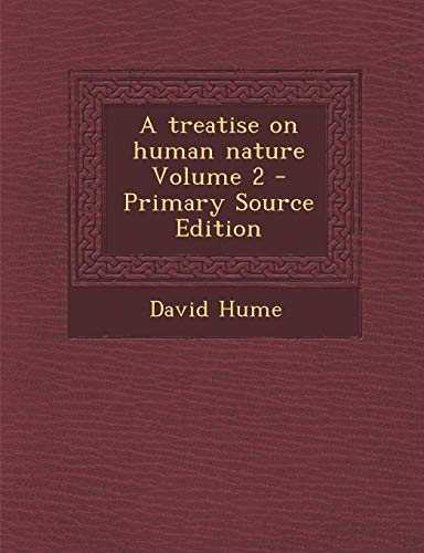 9781289867317: Treatise on Human Nature Volume 2