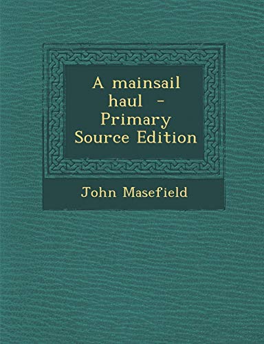 9781289877095: Mainsail Haul