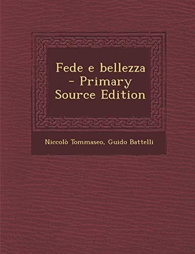 9781289888947: Fede E Bellezza (Primary Source)