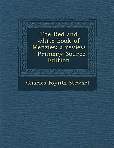 9781289890926: The Red and white book of Menzies; a review