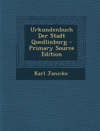 9781289917722: Urkundenbuch Der Stadt Quedlinburg - Primary Source Edition
