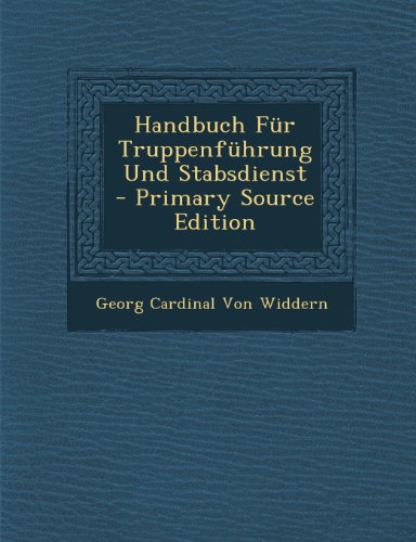 9781289940126: Handbuch Fr Truppenfhrung Und Stabsdienst