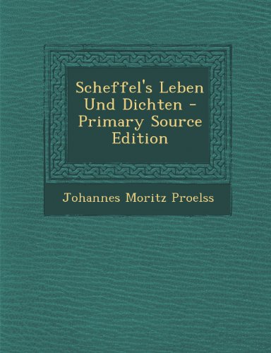 9781289941376: Scheffel's Leben Und Dichten