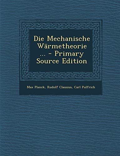 9781289990640: Die Mechanische Wrmetheorie ...