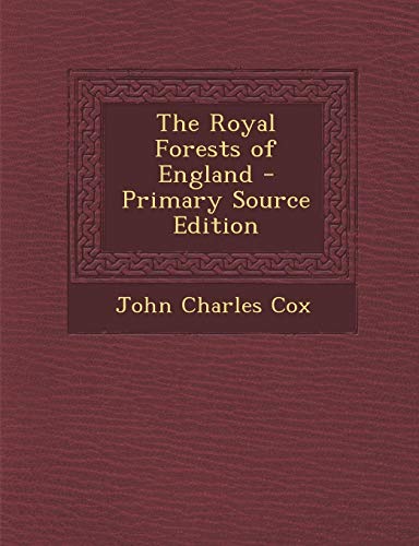 9781289997052: The Royal Forests of England