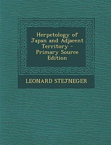 9781289997830: Herpetology of Japan and Adjacent Territory