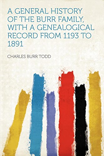 9781290097086: A General History of the Burr Family, With a Genealogical Record From 1193 to 1891