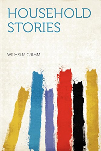 Household Stories (9781290108515) by Grimm, Wilhelm